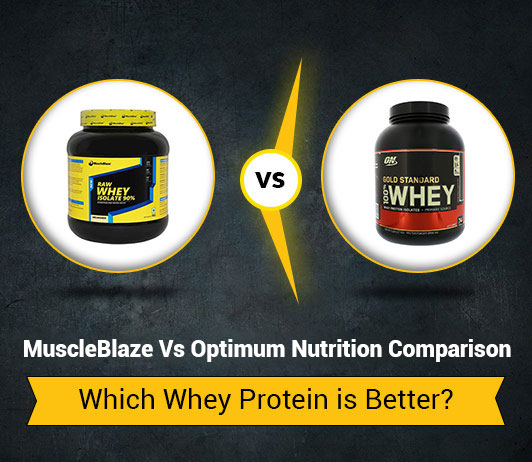MuscleBlaze Vs Optimum Nutrition: Which Whey Protein Is Better?
