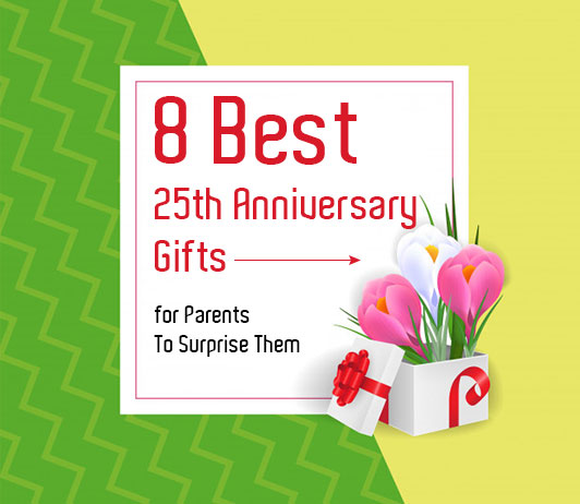 10 Best 25th Anniversary Gifts For Parents