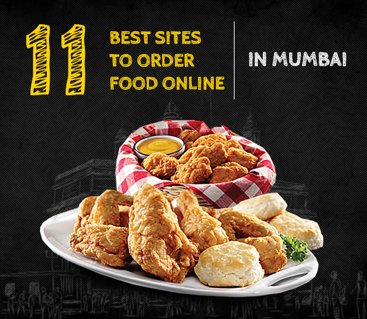 11 Best Sites To Order Food Online In Mumbai