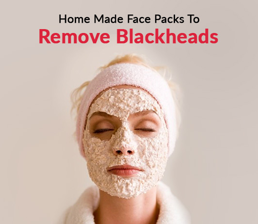 10 Homemade Face Packs To Remove Blackheads