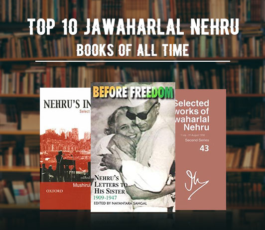 Top 10 Jawaharlal Nehru Books Of All Time