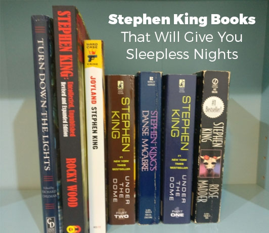 Stephen King Books That Will Give You Sleepless Nights