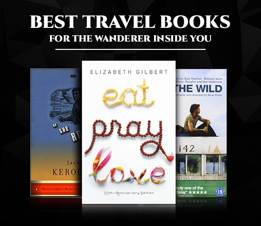 Best Travel Books For The Wanderer Inside You