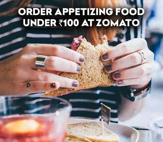 Best Food to Order from Zomato Under Rs 100