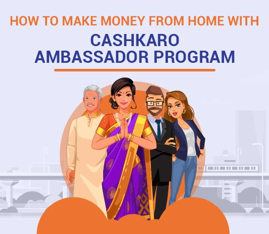 CashKaro Ambassador Program: Make Money From Home