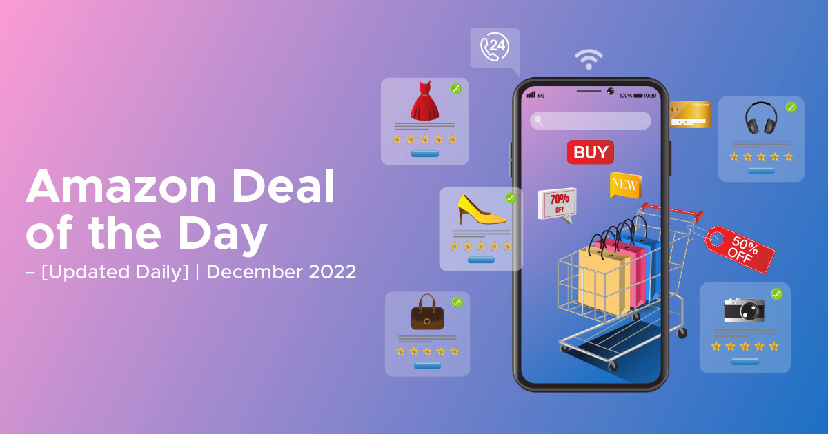 Amazon Deal of the Day – [Updated Daily] | December 2022