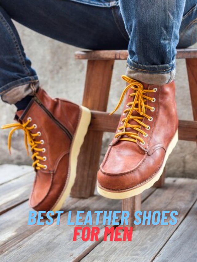 Best Leather Shoe Brands For Men