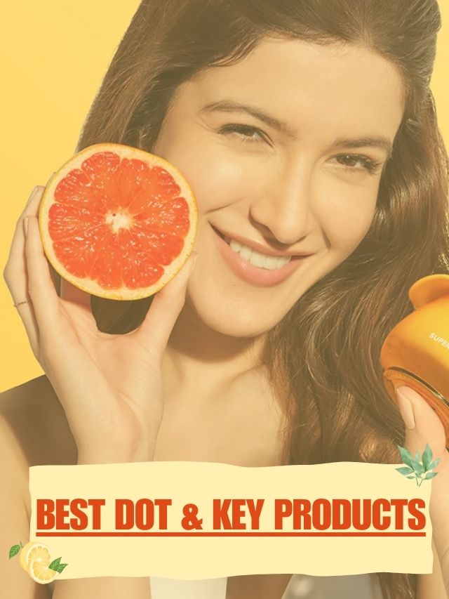 Best Dot & Key Products