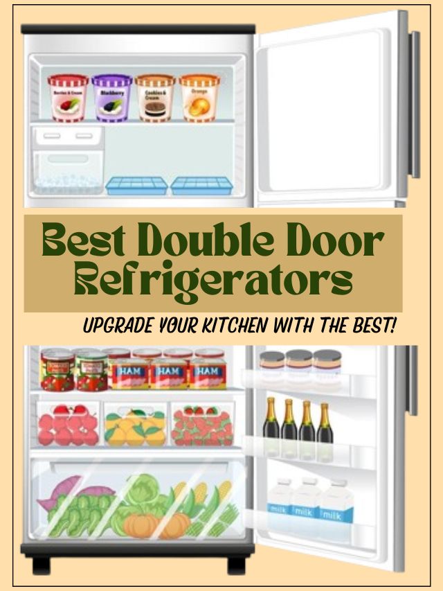 Best Double Door Refrigerators