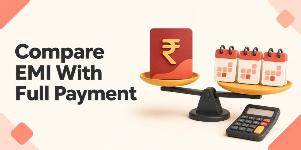 Compare EMI With Full Payment
