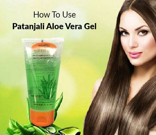 How-To-Use-Patanjali-Aloe-Vera-Gel-